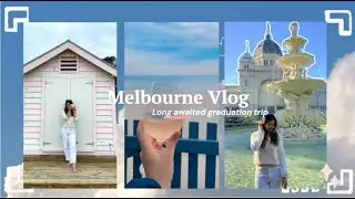 Melbourne vlog: mini graduation trip, autumn leaf, beach, flinders street