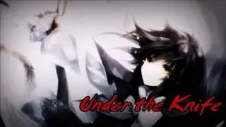Nightcore ~ Under the Knife