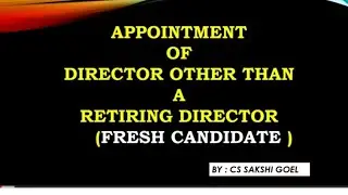 Procedure of Appointment of director other than a retiring director || fresh candidate as director