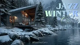 Cozy Jazz Cabin | Winter Jazz & Snowfall Ambience | Relaxing Smooth Jazz for Study & Sleep