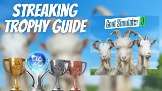 Streaking Trophy / Achievement Guide - Goat Simulator 3