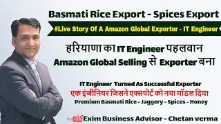 All About Basmati Rice Export By Amazon Global Sell Export Business | Verified Basmati Rice Exporter