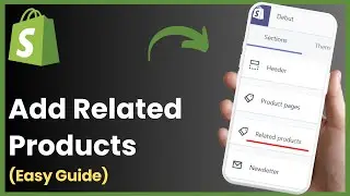 How To Add Related Products In Shopify ! (2025)