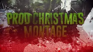 Prod - A Christmas Montage