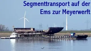 Segment f&uuml;r CARNIVAL JUBILEE auf Ems zur Meyerwerft geschleppt