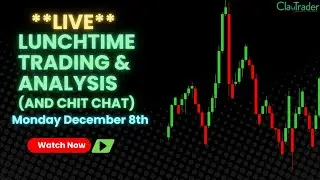12/8/25 - LIVE Trading and Market Analysis! (come hang out!)
