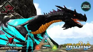 ARK SURVIVAL EVOLVED ETERNAL FEAR GAMEPLAY 3 TAMIL