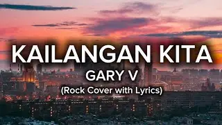 Kailangan Kita - Gary V (Rock Cover with Lyrics) | AI Song Cover