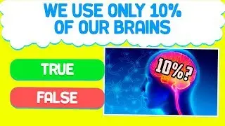 TRUE OR FALSE? Questions about the HUMAN BODY  |Test/Trivia/Quiz | BAZUM