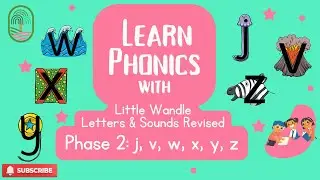 Learn Phonics | Little Wandle Letters & Sounds Revised Phase 2: j, v, w, x, y, z