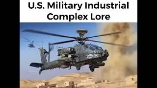 U.S military industrial complex lore
