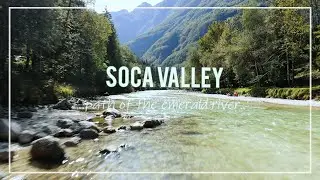 Soča & Vrata Valley - '..paths of the emerald river..'