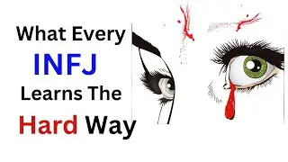 What Every INFJ Learns the Hard Way | The INFJ Journey No One Talks About