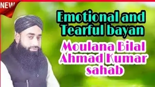 Emotional video clip by MOLANA BILAL AH KUMAR SHB 😭📸📷
