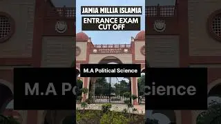 Jamia MA Political Science Cut Off | JMI Entrance Exam Cut Off #jamia #jmi
