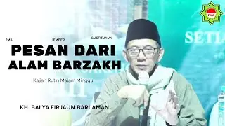 63. #Bagian - Sebuah pesan dari dunia ke alam Barzakh,,
