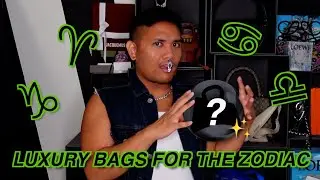 Recommending Luxury Bags For The Zodiac Cardinal Signs ✨♈︎♋︎♎︎♑︎✨
