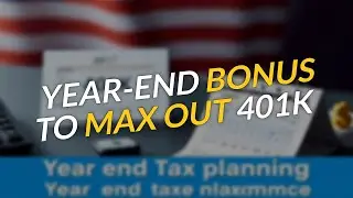 Year-End Tax Hack: Max Out Your 401k With Your Bonus 💰✨