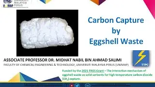 PECIPTA 2022 - Carbon Capture by Eggshell Waste (AP Dr. Midhat Nabil/UniMAP)