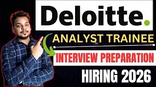 Deloitte Interview 2026 | Analyst Trainee | How to Prepare for Deloitte Interview 2026 Hiring