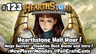 Mage Secret/Thaddius Deck Introduction! | Hearthstone Half Hour 123