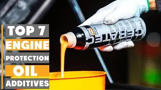 7 Best Oil Additives to Enhance Engine Life and Performance