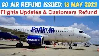 Go First Airlines Latest News | Go First Airlines Tickets Refund Started