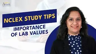 NCLEX Study Tip: The Importance of Lab Values