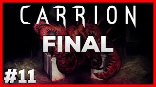 Carrion Final