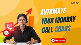 Stop Losing Leads! Fix Monday Call Surges & Agent Burnout |  AI Voicebot | Auto Dialer | MCUBE