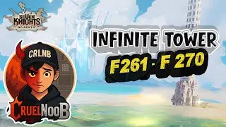 Infinite Tower Floor 261 - Floor 270 - Seven Knights Re:BIRTH