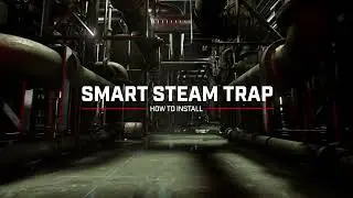 LOCTITE Pulse Smart Steam Trap &ndash; Easy Installation and Monitoring overview