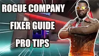 Rogue Company FIXER Guide | How To Play FIXER | Pro Tips | Tutorial | Get Better Instantly!
