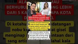 ALASAN NOBU MAU BERHUBUNGAN R4NJ4NG DENGAN GISEL ‼️#shortvideo #giselle #beritaartis