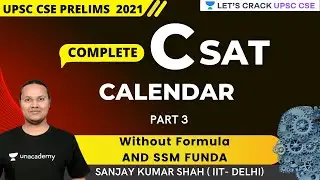 CSAT | Calendar | Without Formula | Part 3 | UPSC CSE/IAS 2021/22 | Sanjay Kumar Shah