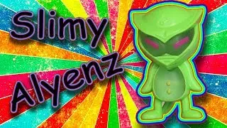 распоковываем слайм инопланетянин / Slimy Alyenz / schleim alien