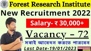 Forest Research Institute Recruitment 2022 | FRI Recruitment 2022 | New Update |Tech Academy by Raja