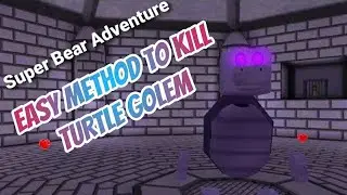 Super Bear Adventure - How To Defeat Easy The Turtle Golem ( iOS Android ) @afaqmafiagaming