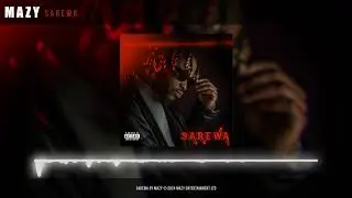 Mazy - Sarewa [Official Track]