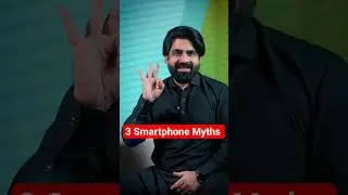 3 Mobile Phone Myths EXPOSED ❌ Everyone in Pakistan Still Believes?