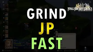 Final Fantasy Tactics: The Ivalice Chronicles &ndash; Fast JP Farming Guide