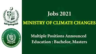 Ministry of Climate Change Jobs 2021 | MOCC Jobs 2021 | Government of Pakistan Jobs 2021