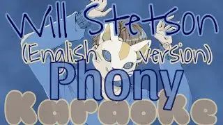 「KARAOKE」Phony (English cover) - Will Stetson - Guide music