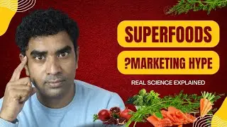 The Truth About Superfoods: What the Industry Won&rsquo;t Tell You!