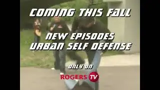 Urban Self Defense - Season 2 Promo 1 RogersTV