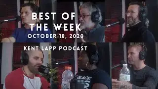 Best of the Week - October 18th 2020 | The Kent Lapp Podcast