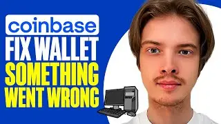 How To Fix Coinbase Wallet Something Went Wrong Error On PC
