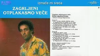 Boza Besirevic (Boki Maradona) - Izmace mi sreca - (Audio 1986)