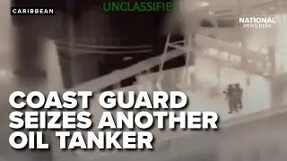 Coast Guard seizes another Venezuelan-linked oil tanker in Caribbean