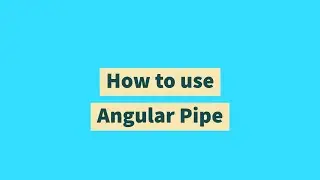 How to use Angular Pipe